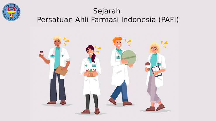 Apa itu PAFI? Mengenal Sejarah Organisasi Persatuan Ahli Farmasi Indonesia